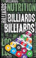 Billiards Nutrition Log and Diary: Billiards Nutrition and Diet Training Log and Journal for Player and Coach - Billiards Notebook
