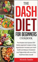 The Dash Diet for Beginners Cookbook