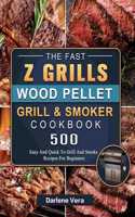 Fast Z Grills Wood Pellet Grill and Smoker Cookbook