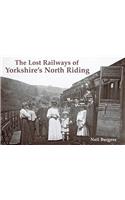 The Lost Railways of Yorkshire's North Riding