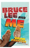 Bruce Lee and me
