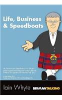 Life, Business and Speedboats