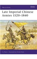 Late Imperial Chinese Armies 1520–1840