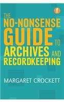 The No-nonsense Guide to Archives and Recordkeeping