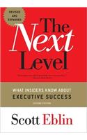 The Next Level: What Insiders Know about Executive Success: What Insiders Know About Execution Success