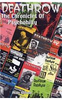 Deathrow: The Chronicles of Psychobilly: The Very Best of Britain's Essential Psycho Fanzine Issues 1-38