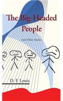 Big-Headed People and Other Stories