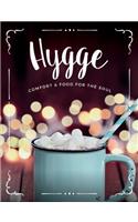 Hygge: Comfort & Food for the Soul(English)