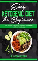 Easy Ketogenic Diet for Beginners