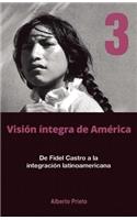 de Fidel Castro a la Integración Latinoamericana