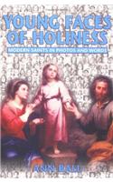 Young Faces of Holiness