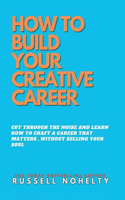 How to Build Your Creative Career