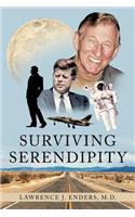 Surviving Serendipity