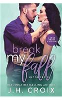Break My Fall