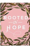 Rooted in Hope