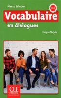 Vocabulaire en dialogues - Niveau debutant (A1/A2) - Livre + CD