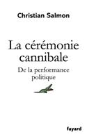 La Ceremonie Cannibale: (Essais)