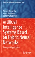 Artificial Intelligence Systems Based on Hybrid Neural Networks