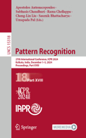 Pattern Recognition: 27th International Conference, Icpr 2024, Kolkata, India, December 1-5, 2024, Proceedings, Part XVIII