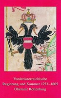 Vorderosterreichische Regierung Und Kammer 1753-1805. Oberamt Rottenburg