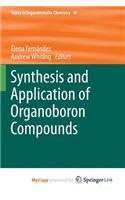 Synthesis and Application of Organoboron Compounds