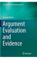 Argument Evaluation and Evidence