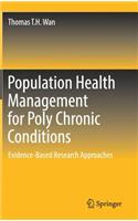 Population Health Management for Poly Chronic Conditions