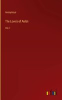 The Lovels of Arden: Vol. I