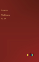 The Nursery: Vol. XVI