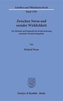 Zwischen Norm Und Sozialer Wirklichkeit