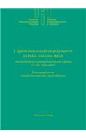 Legitimation Von Furstendynastien in Polen Und Dem Reich