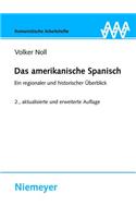 Das Amerikanische Spanisch: Ein Regionaler Und Historischer Uberblick