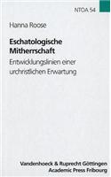 Eschatologische Mitherrschaft: Entwicklungslinien Einer Urchristlichen Erwartung