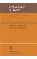 Organic Conductors and Semiconductors: Proceedings of the International Conference, Siófok, Hungary 1976