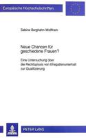 Neue Chancen Fuer Geschiedene Frauen?