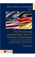 Die Uebersetzung amerikanischer Texte in deutschen Printmedien