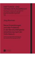 Neue Entwicklungen und alte Probleme in der Berufsunfaehigkeitsversicherung nach der VVG-Reform