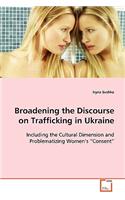Broadening the Discourse on Trafficking in Ukraine