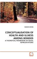 Conceptualisation of Health and Illness Among Bondos