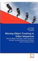 Moving Object Tracking in Video Sequences