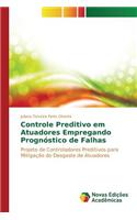 Controle preditivo em atuadores empregando prognóstico de falhas