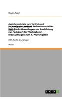 Prüfungsbestandteil BWL-Recht-Grundlagen zur Ausbildung zur Fachkraft für Vertrieb mit Klausurfragen zum 1. Prüfungsteil