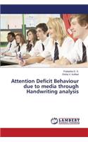 Attention Deficit Behaviour due to media through Handwriting analysis