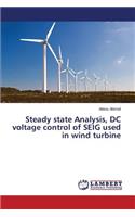 Steady state Analysis, DC voltage control of SEIG used in wind turbine