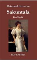 Sakuntala: Eine Novelle