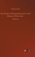 Works of Richard Hurd, D.D. Lord Bishop of Worcester