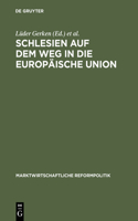 Schlesien auf dem Weg in die Europäische Union