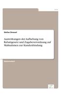 Auswirkungen der Aufhebung von Rabattgesetz und Zugabeverordnung auf Maßnahmen zur Kundenbindung