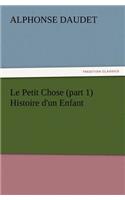 Le Petit Chose (part 1) Histoire d'un Enfant: (English)