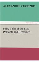 Fairy Tales of the Slav Peasants and Herdsmen
